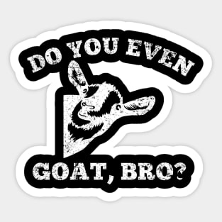 Do you even goat, bro? Sticker